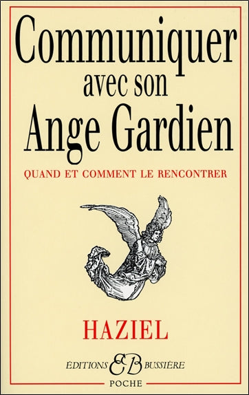 Communiquer avec son ange gardien : quand et comment le rencontrer Religion & Esotericism