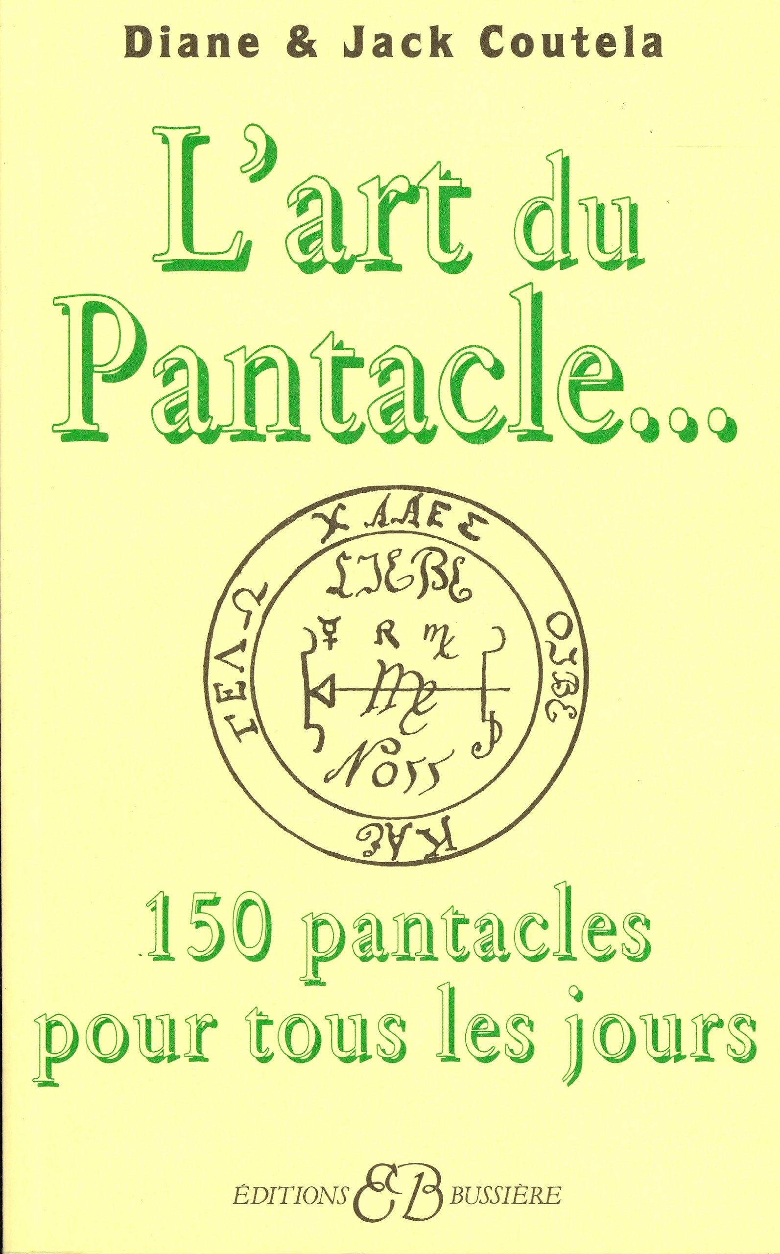 Art du pantacle: 150 pantacles pour la vie quotidienne Religion & Esotericism