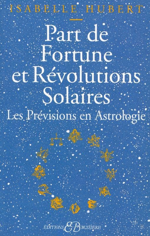 Part de fortune et révolutions solaires book