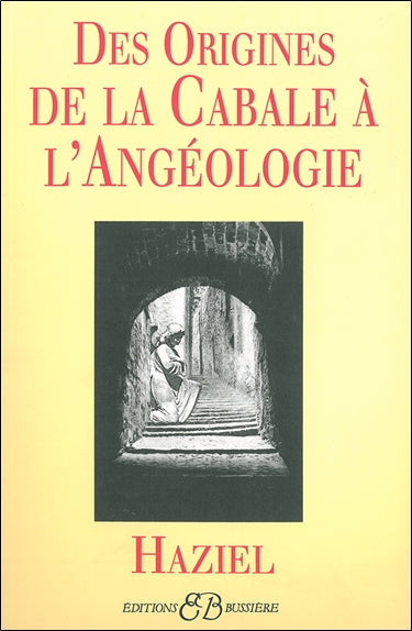 Des origines de la cabale à l'angéologie Religion & Esotericism