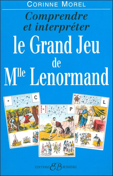 Le grand jeu de Melle Lenormand : comprendre et interpréter book