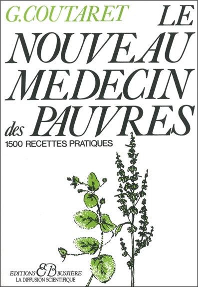 Le nouveau médecin des pauvres : 1.500 recettes pratiques Health, Nutrition & Fitness