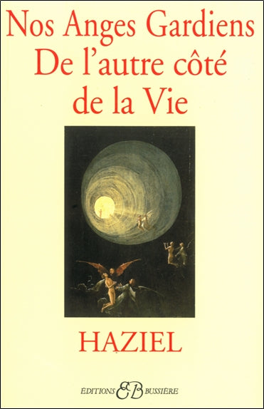 Nos anges gardiens de l'autre côté de la vie Religion & Esotericism