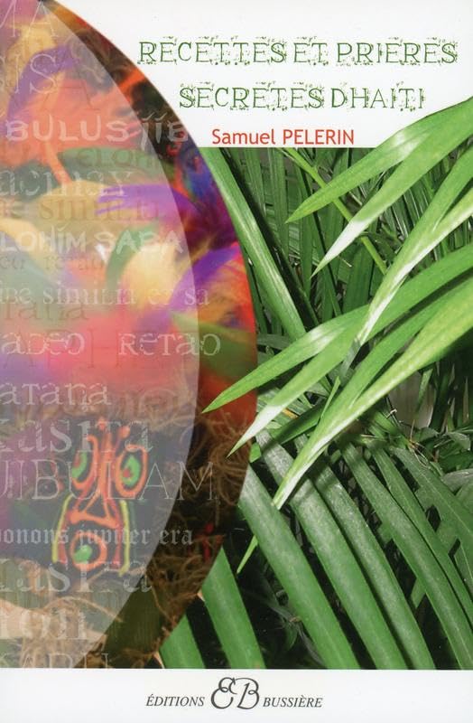 Recettes et Prières secrètes d'Haïti Religion & Esotericism