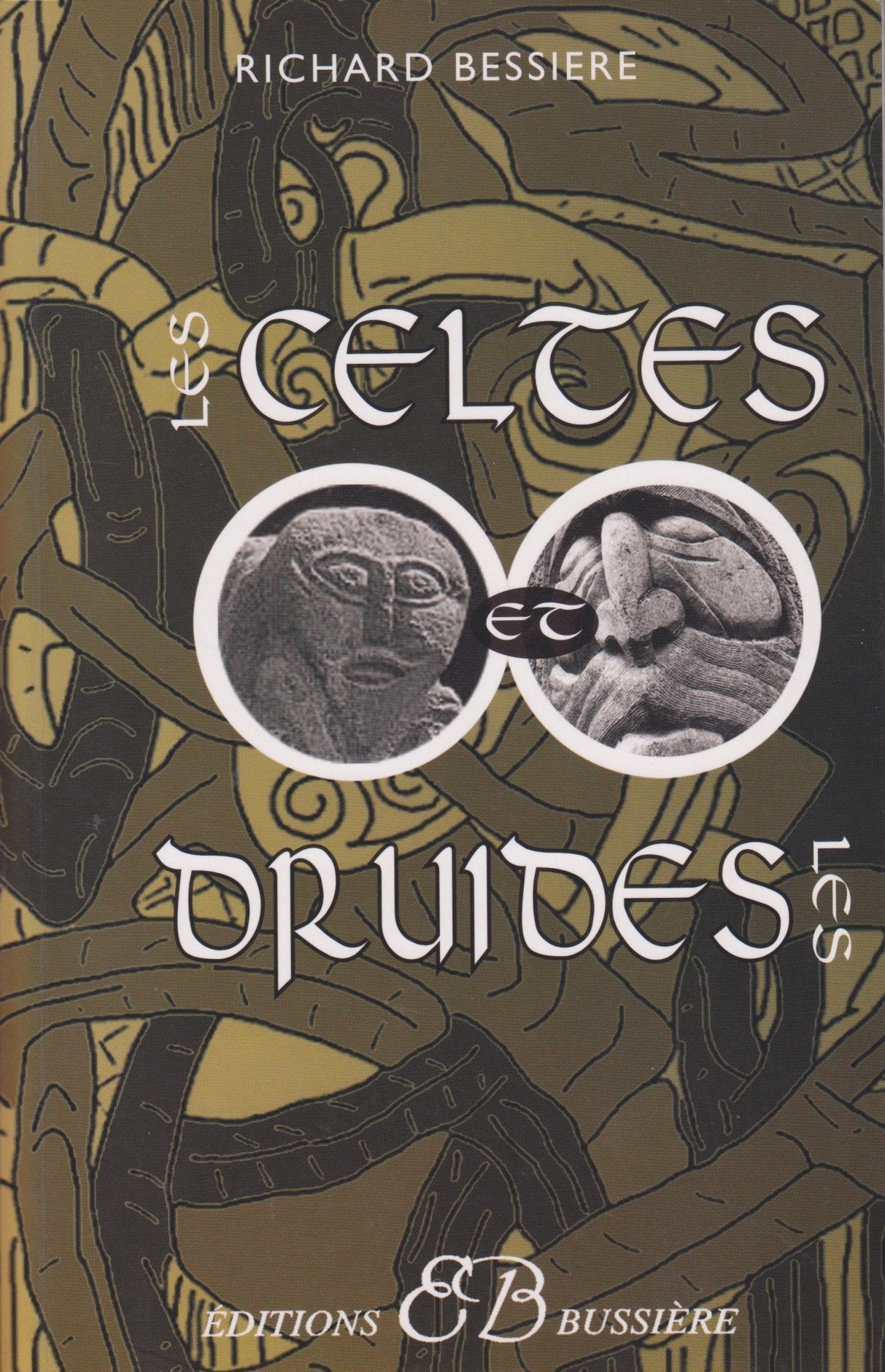 Les Celtes et les Druides: Les lieux sacrés du celtisme Religion & Esotericism