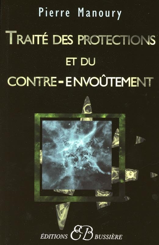 Traité des protections et du contre-envoûtement book