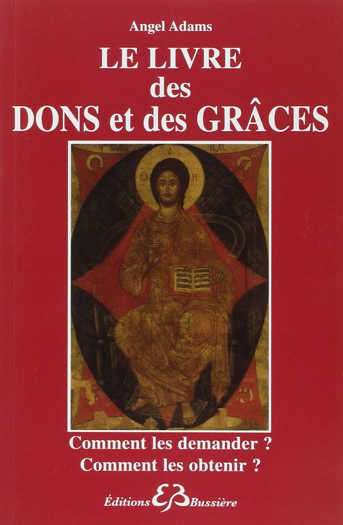 Le livre des dons et des grâces Religion & Esotericism