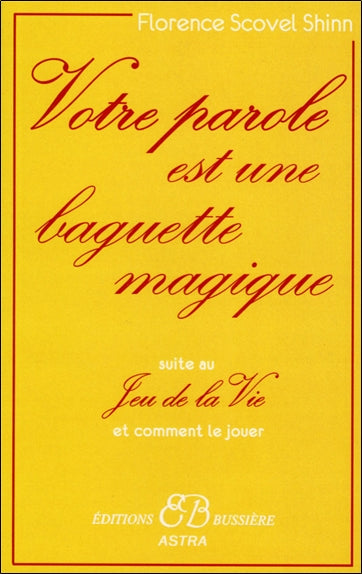 Votre parole est une baguette magique : suite au Jeu de la vie et comment le jouer Books
