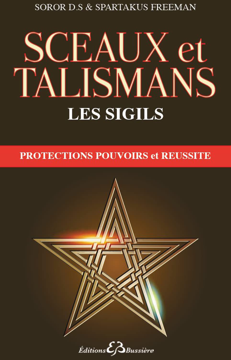 Sceaux et talismans - Les Sigils - Protections, pouvoirs et réussite Religion & Esotericism