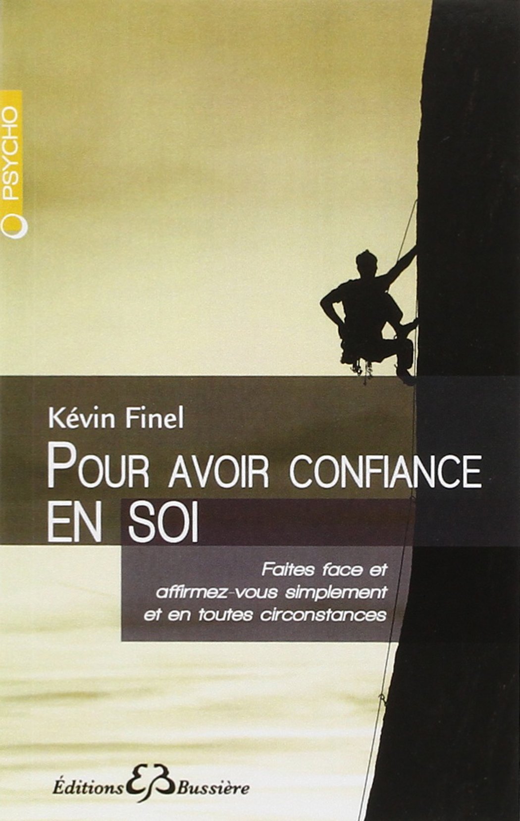 Pour avoir confiance en soi Psychology