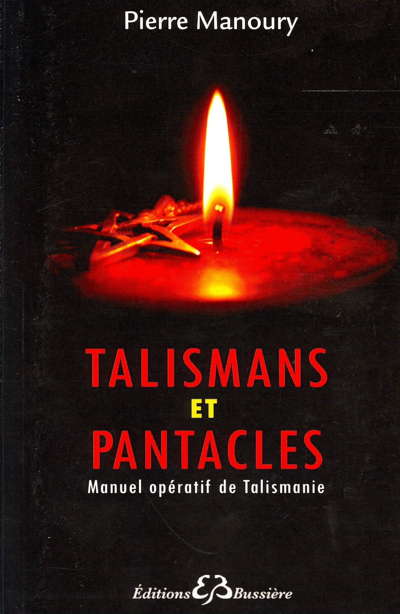 Talismans et Pantacles - Manuel opératif de Talismanie book