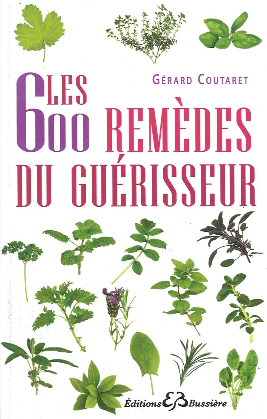 Les 600 remèdes du guérisseur book