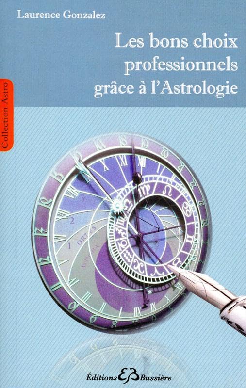 Les bons choix professionnels grâce à l'Astrologie book