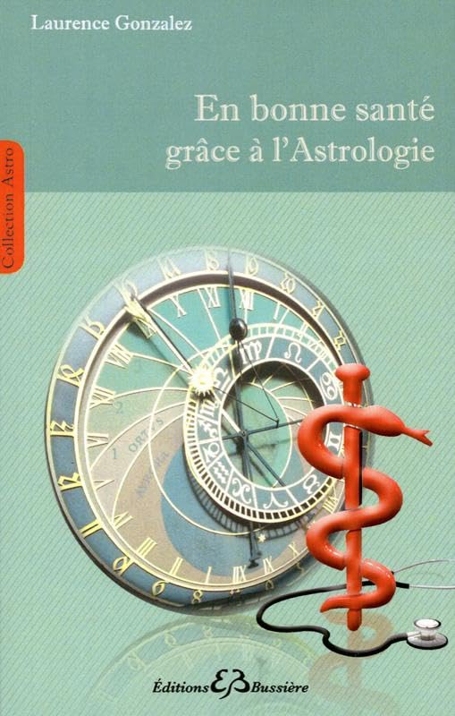 En bonne santé grâce à l'astrologie book