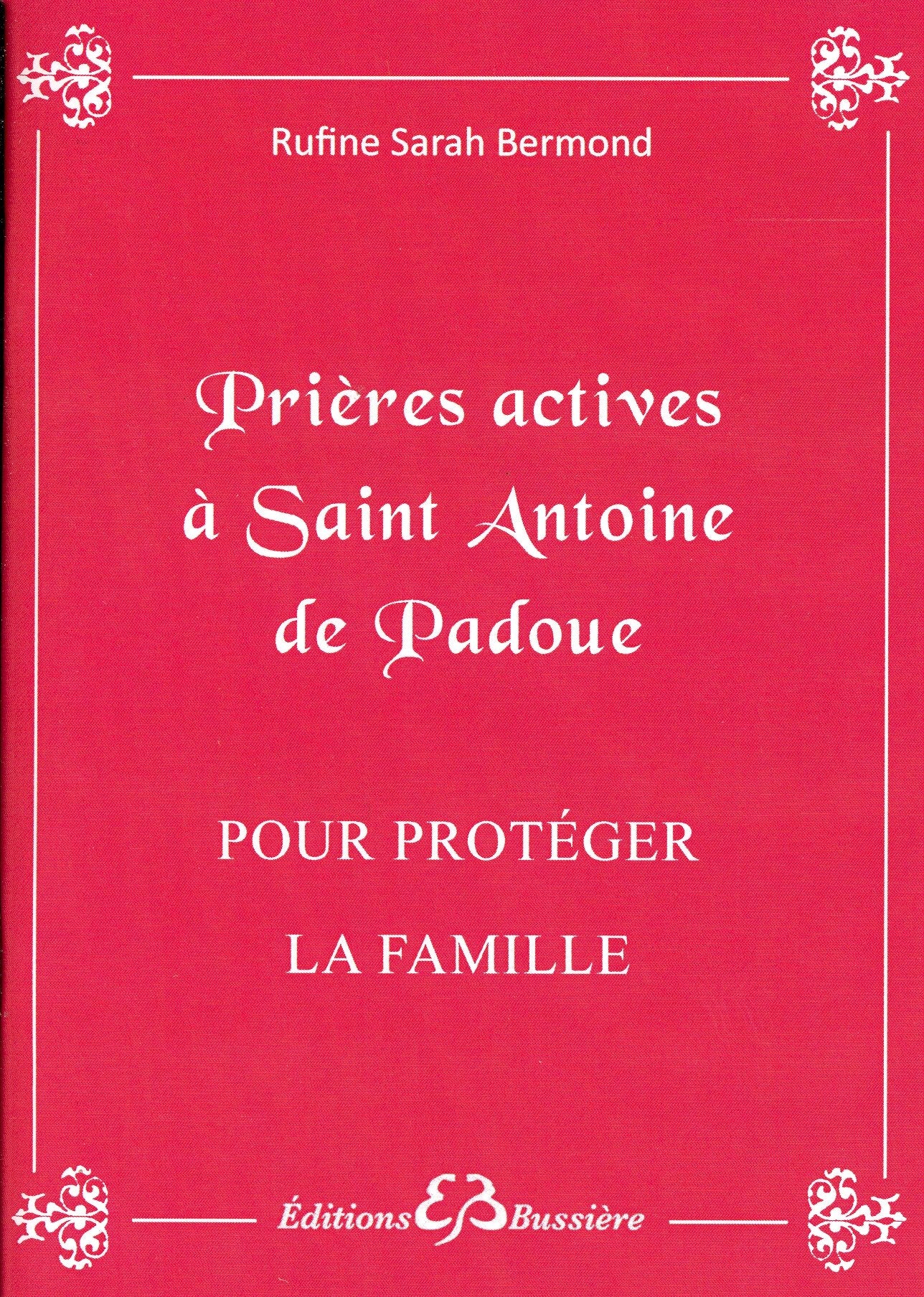 Prières actives à Saint Antoine de Padoue - Pour protéger la famille book