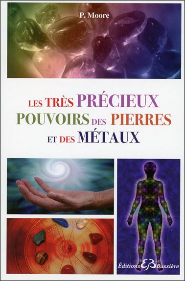 Les très précieux pouvoirs des pierres et des métaux book