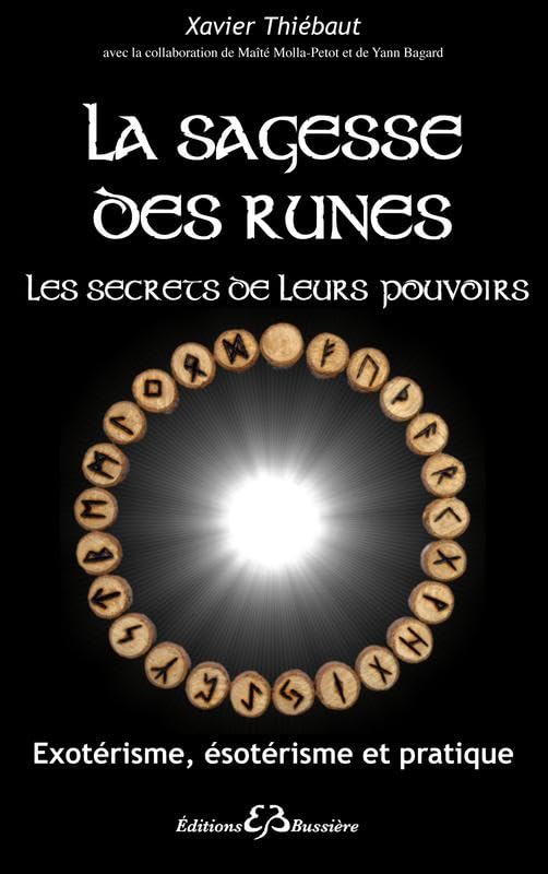 La sagesse des runes - Les secrets de leurs pouvoirs book