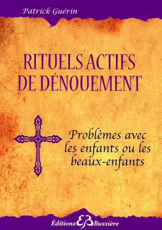 Rituels actifs de dénouement - Problèmes avec les enfants ou les beaux-enfants book