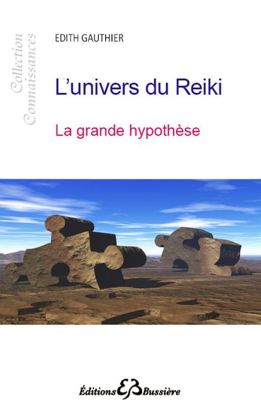 L'univers du Reiki - La grande hypothèse book