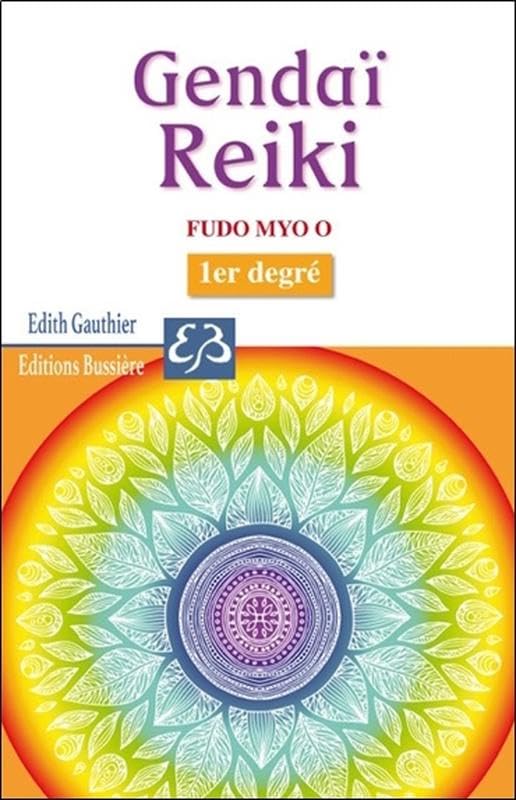 Gendai Reiki - Fudo Myo O - 1er degré book