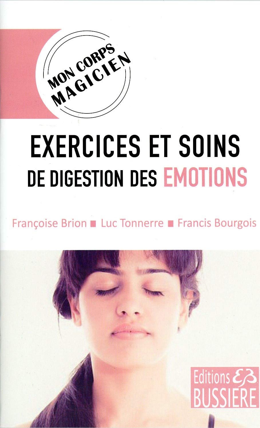 Exercices et soins de digestion des émotions - Mon corps magicien book