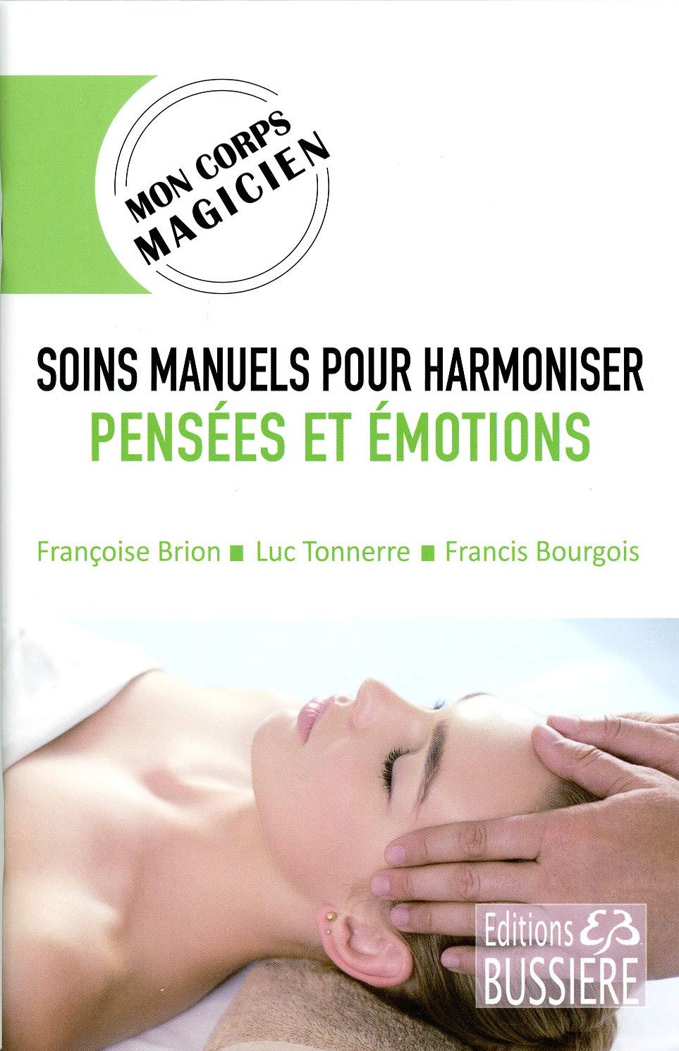 Soins manuels pour harmoniser Pensées et Emotions book