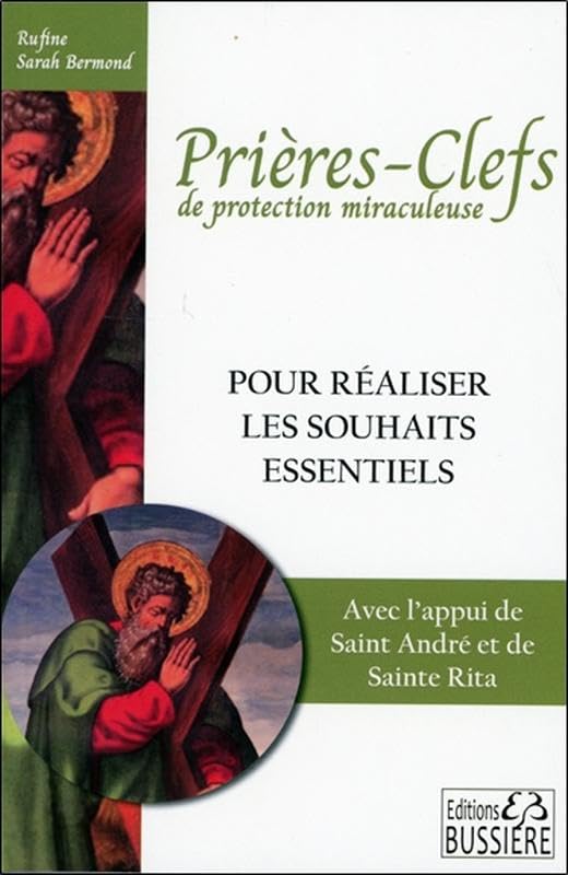 Prières-clefs de protection miraculeuse - Pour réaliser les souhaits essentiels book