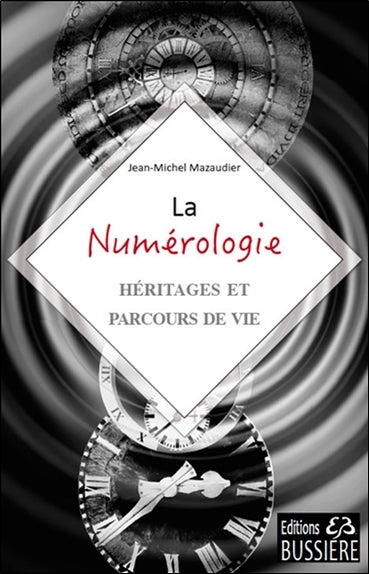 La numérologie : héritages et parcours de vie Religion & Esotericism