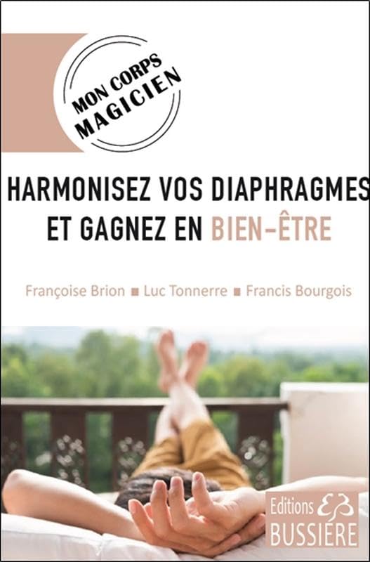 Harmonisez vos diaphragmes et gagnez en bien-être book