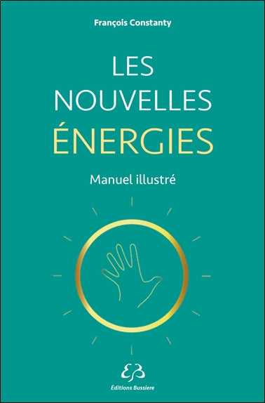 Les nouvelles énergies : manuel illustré book