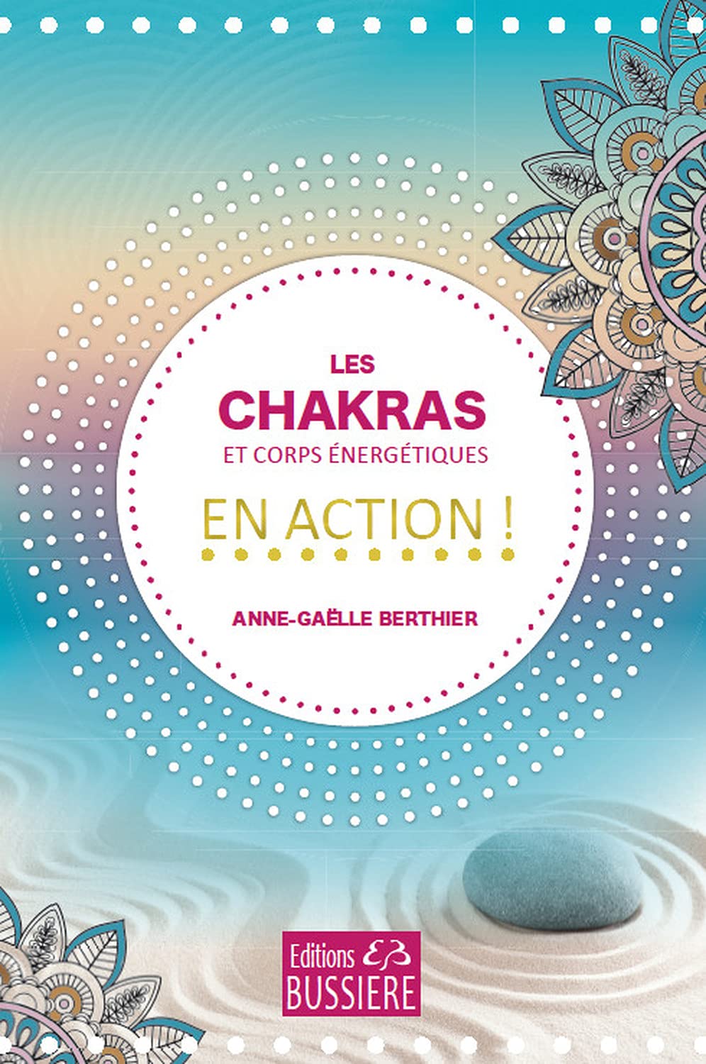 Les chakras et corps énergétiques en action ! book