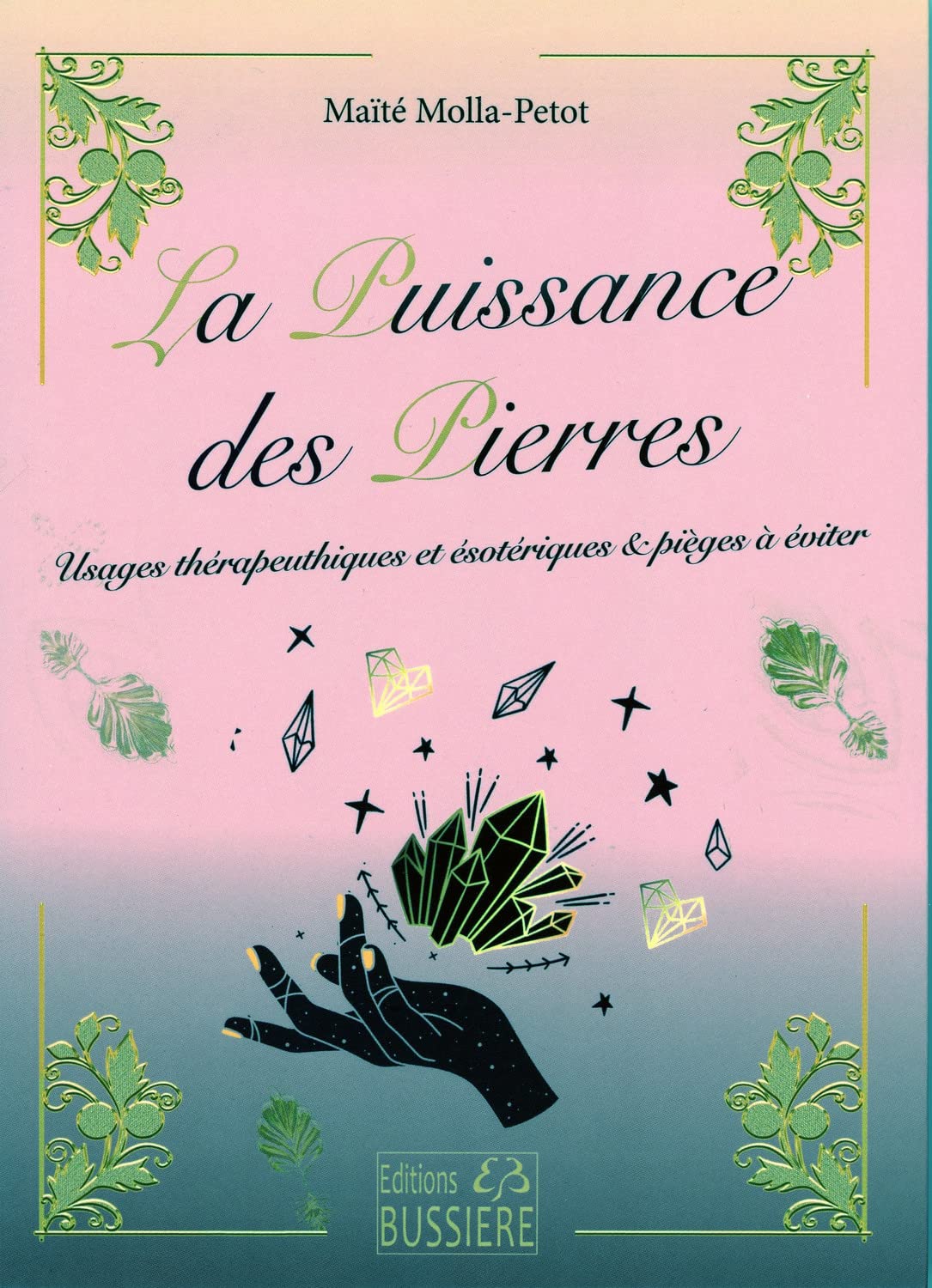 La puissance des pierres - Usages thérapeutiques et ésotériques & pièges à éviter Health, Nutrition & Fitness