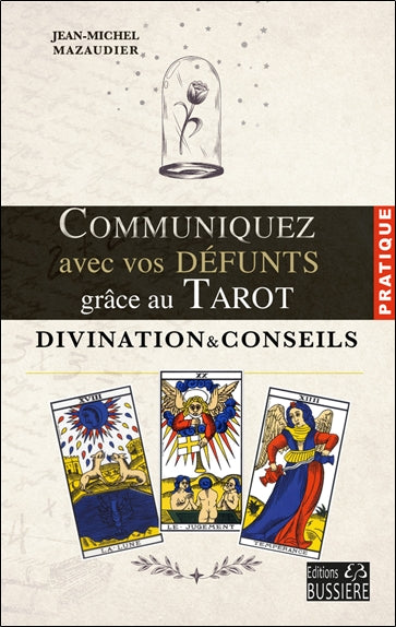Communiquez avec vos défunts grâce au tarot : divination & conseils book