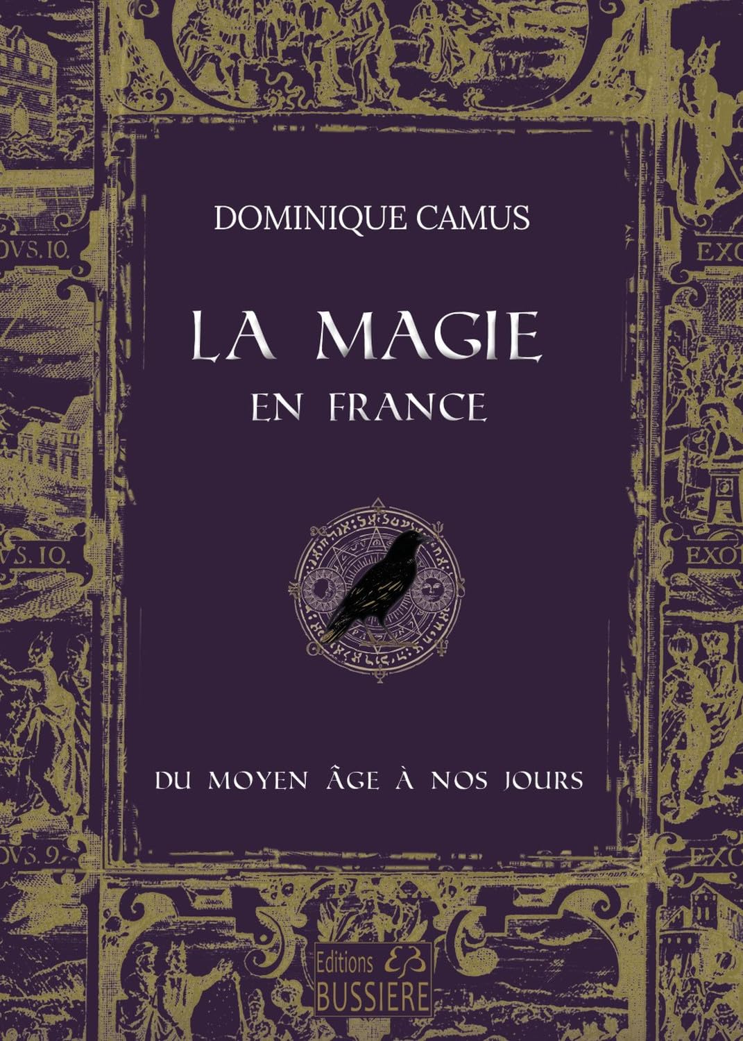 La Magie en France du Moyen Age à nos jours Religion & Esotericism