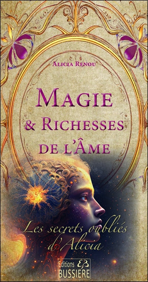 Les secrets oubliés d'Alicia. Magie & richesses de l'âme Religion & Esotericism