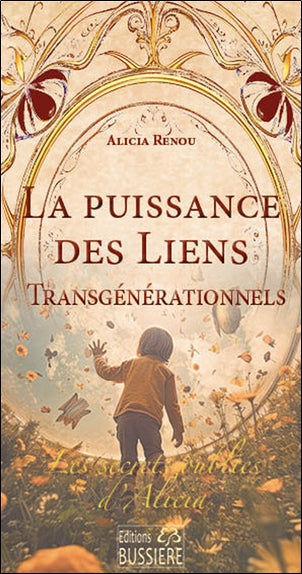 Les secrets oubliés d'Alicia. La puissance des liens transgénérationnels Religion & Esotericism