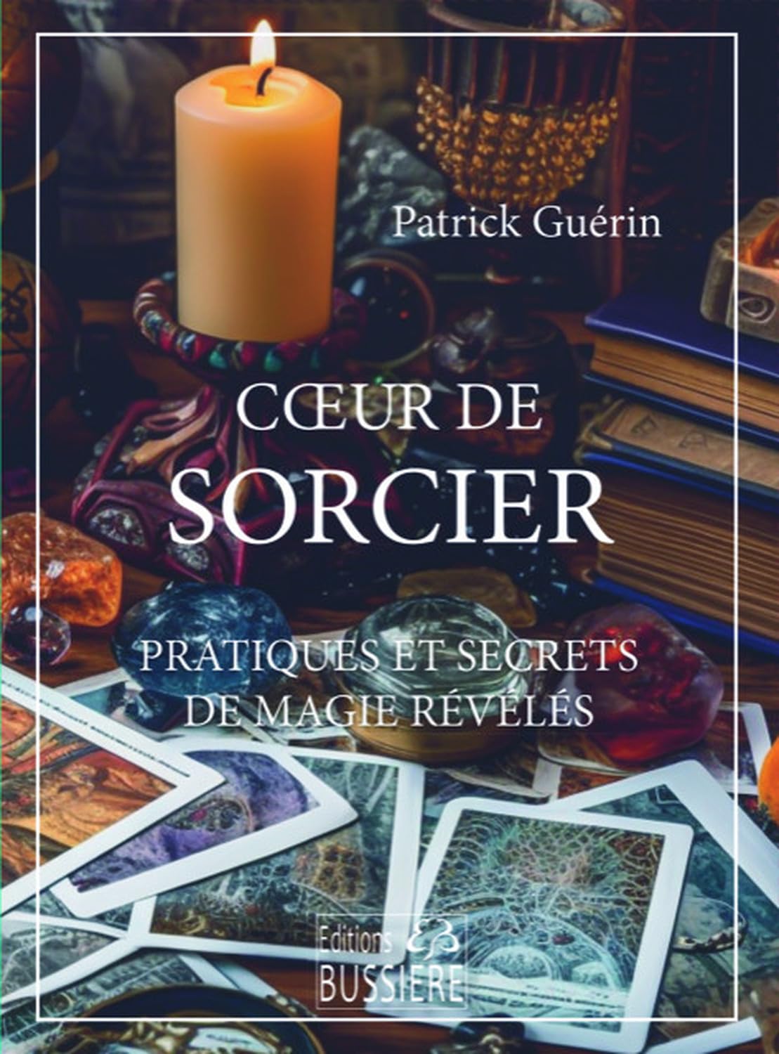 Coeur de sorcier - Pratiques et secrets de magie révélés Religion & Esotericism