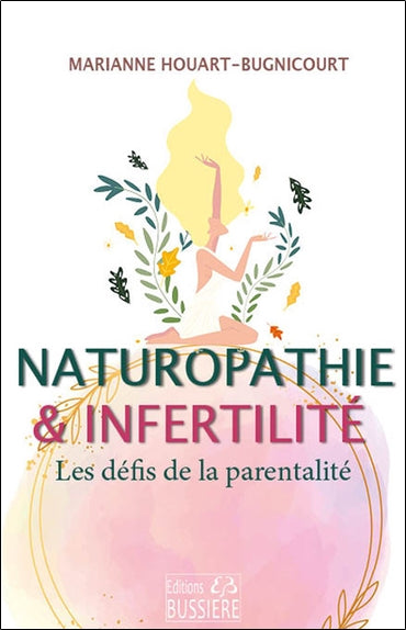 Naturopathie & infertilité : les défis de la parentalité Parents & Children
