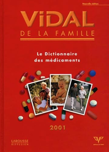 Vidal de la famille: Le dictionnaire des médicaments, Edition 2001 book