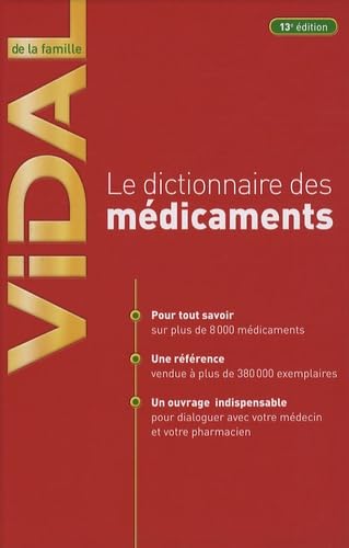le dictionnaire des medicaments vidal de la famille (13e ed) Books