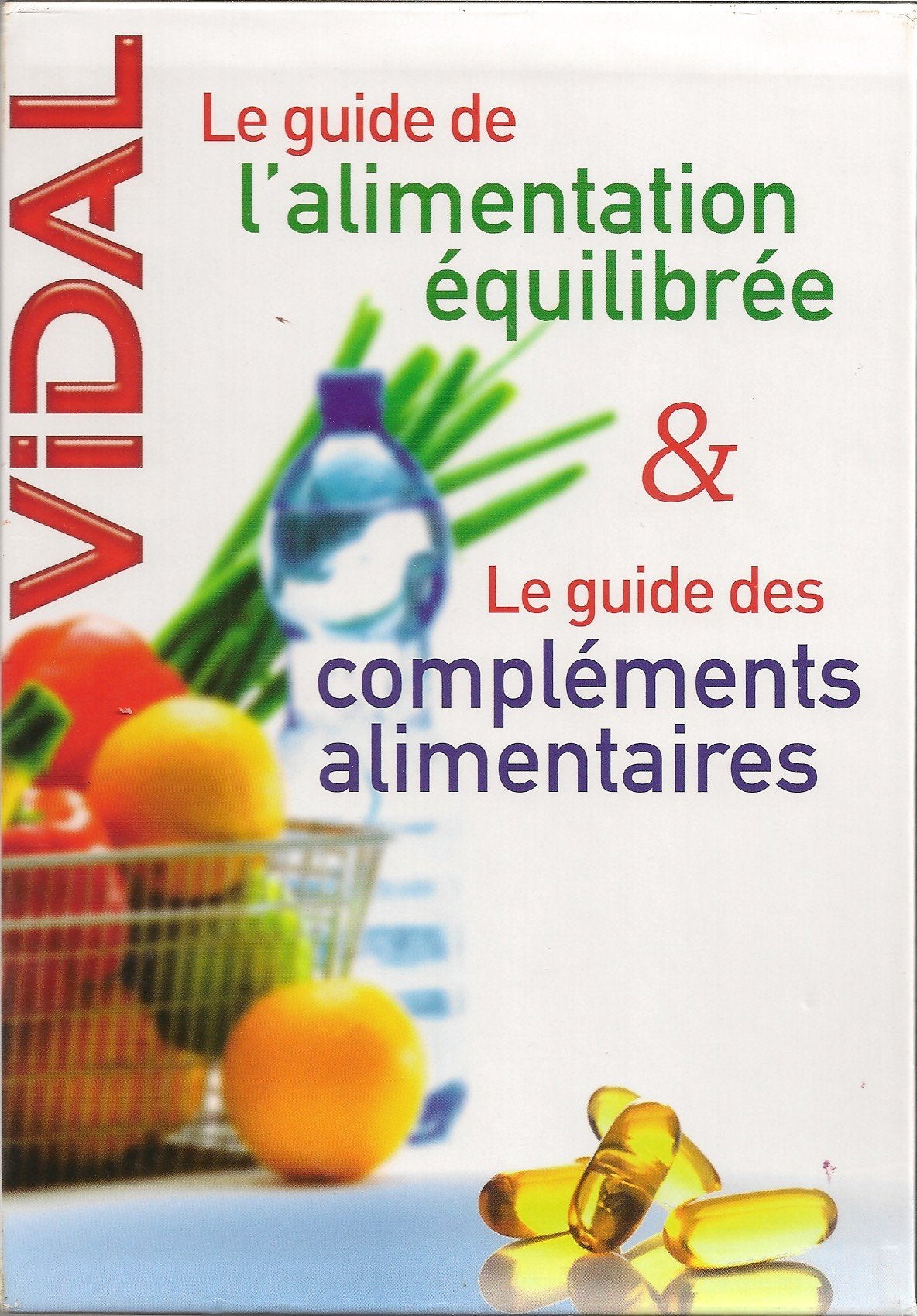 COFFRET DEUX VOLUMES GUIDE DE L'ALIMENTATION ÉQUILIBRE & LE GUIDE DES COMPLÉMENTS ALIMENTAIRES Books