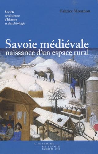 Savoie médiévale, naissance d'un espace rural (XIe-XVe siècles) book