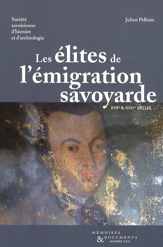 Les élites de l'émigration savoyarde aux XVIIe et XVIIIe siècles book