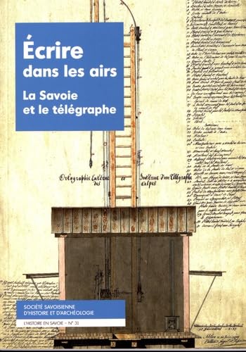 Ecrire dans les airs: La Savoie et le télégraphe book