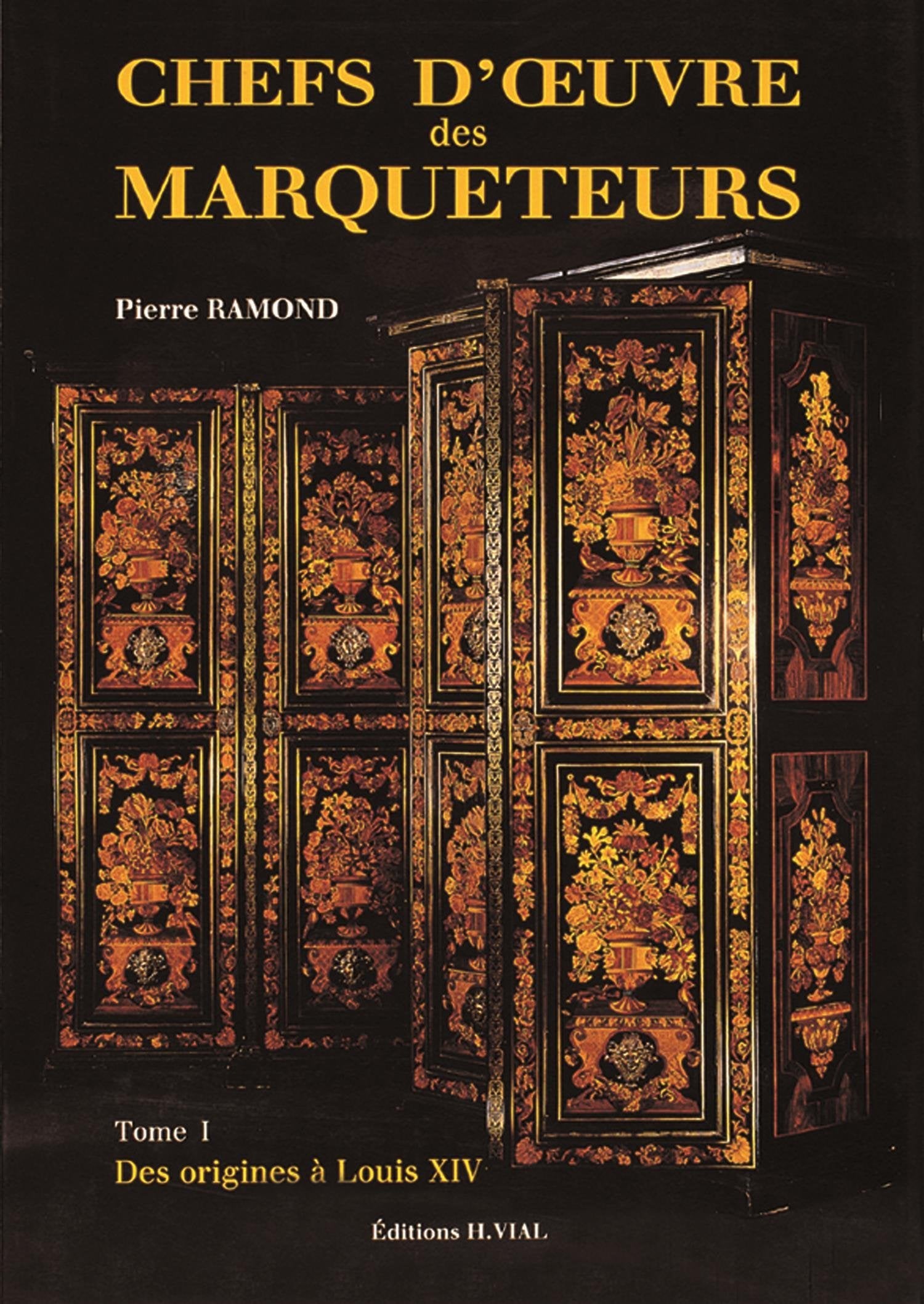 CHEFS D OEUVRE DES MARQUETEURS T1: DES ORIGINES A LOUIS XIV Hobbies & Crafts