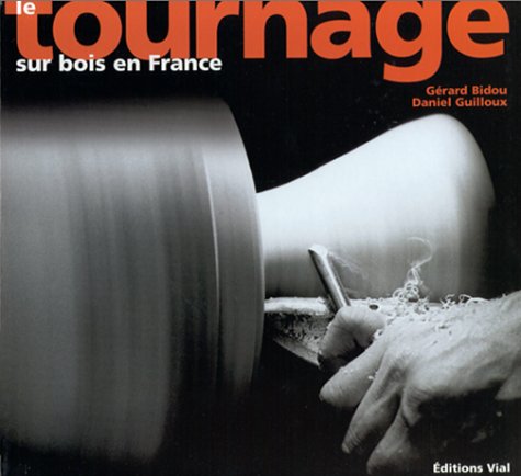 Le tournage sur bois en France book