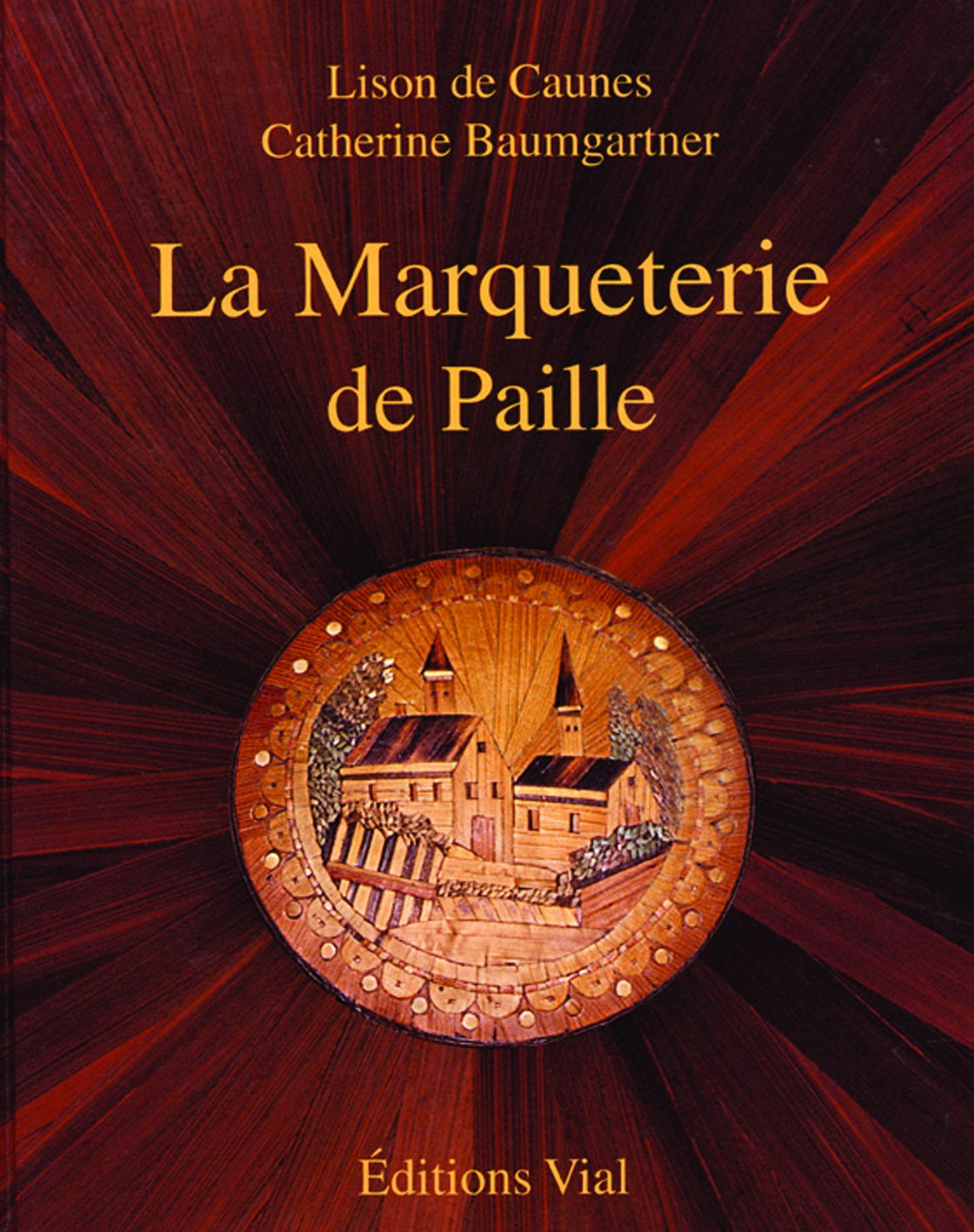 Le Marqueterie De Paille: Edition bilingue français-anglais Hobbies & Crafts
