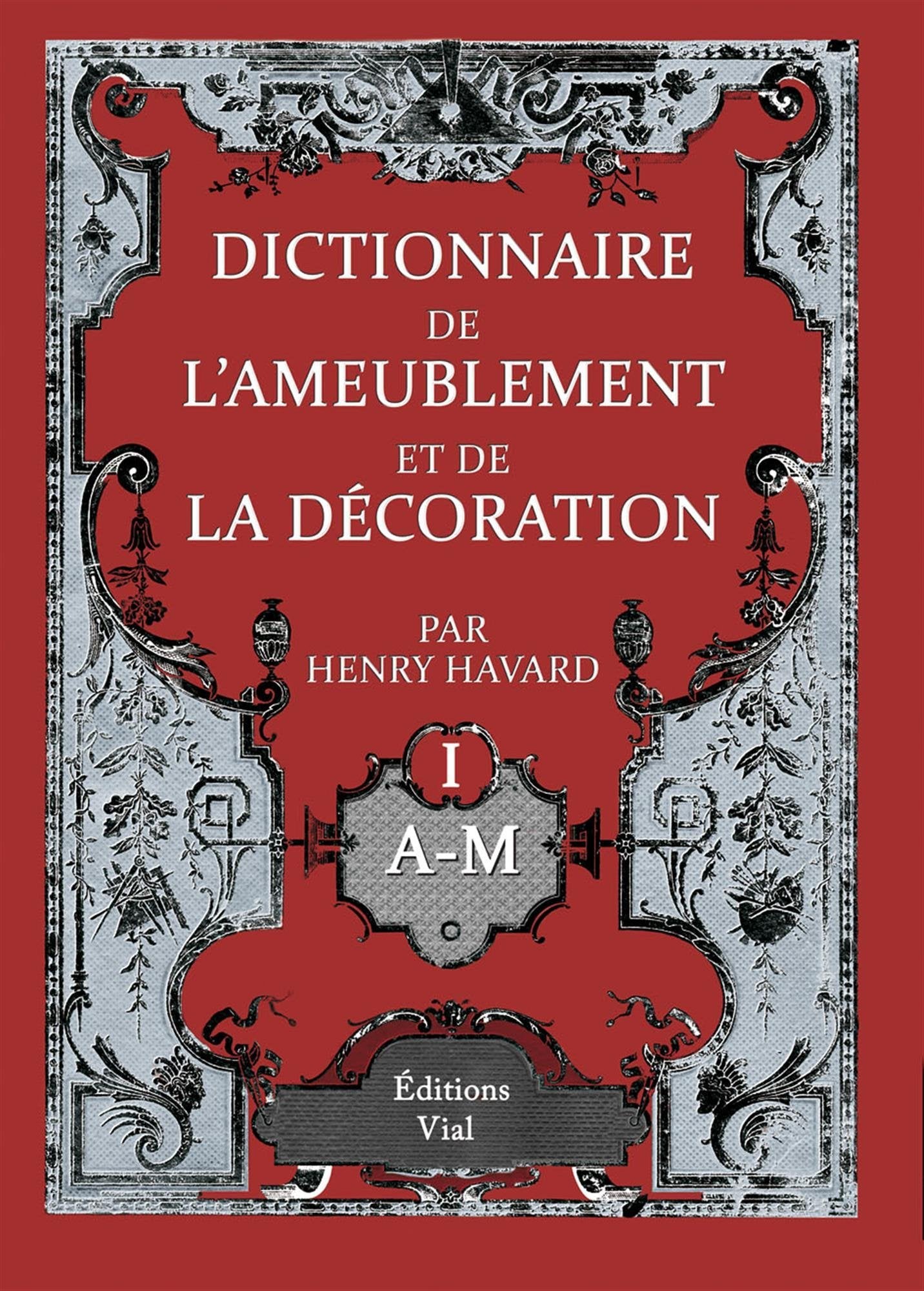 Dictionnaire de l'ameublement et de la décoration: 4 volumes Hobbies & Crafts