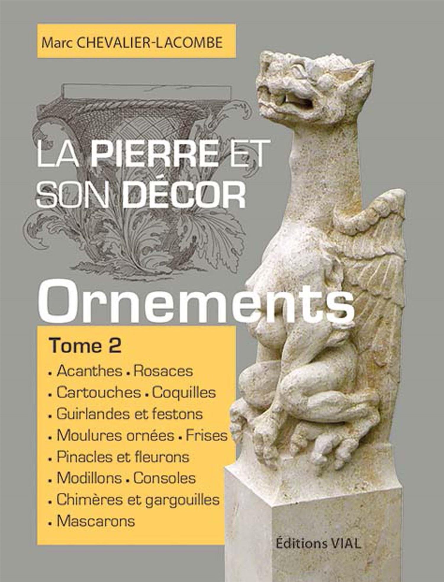 La pierre et son decor, tome 2: Ouvrages d'ornementation (2) book