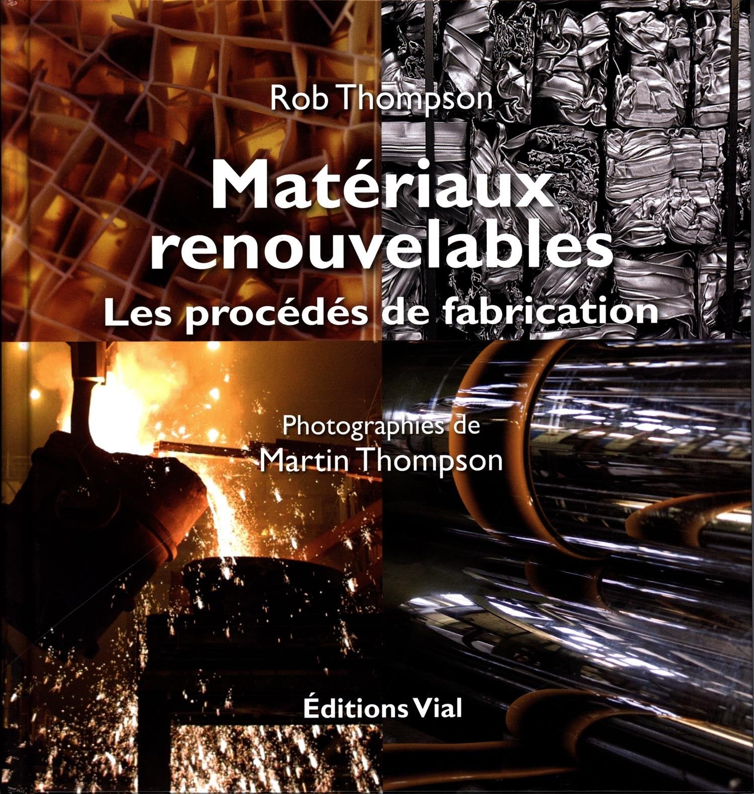 Matériaux renouvelables: Les procédés de fabrication Business & Technology